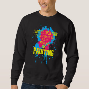 Spaß, den ich vielleicht höre, aber in meinem Er Sweatshirt
