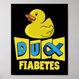 Spaß Duck Diabetes Bewusstsein Poster