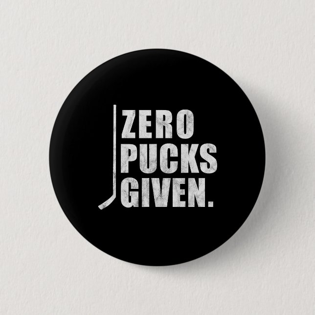Spaß erschüttert Hockey Zero Pucks gegeben Button (Vorderseite)