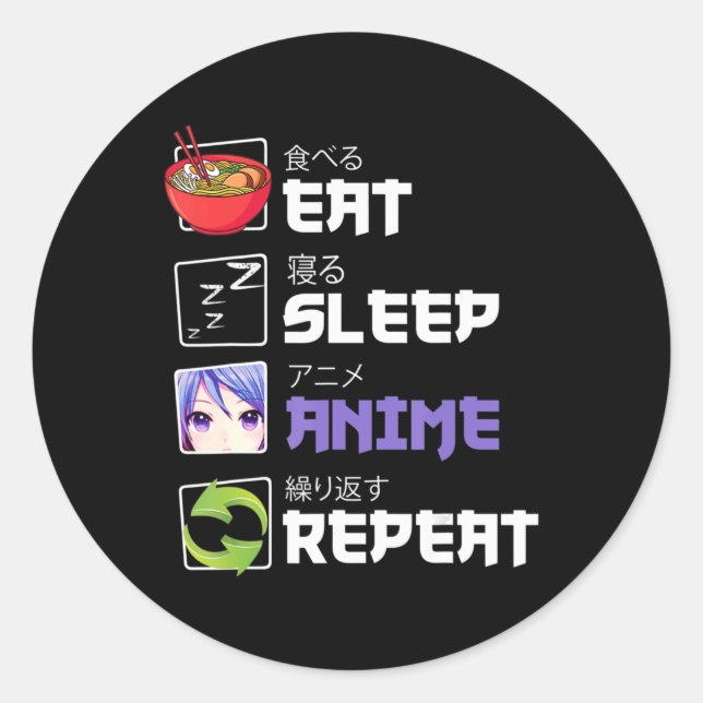 Spaß essen Sleep Anime Wiederholung Anime Japan Ma Runder Aufkleber (Vorderseite)
