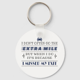 Spaß Extra Mile fehlte mein Ausstieg Schlüsselanhänger