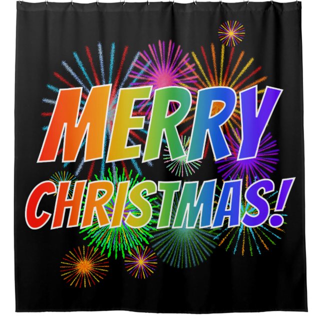Spaß, farbenfroh, Regenbogenspektrum "MERRY CHRIST Duschvorhang (Vorderseite)