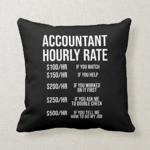 Spaß "Funny Accountant Stundensatz Accounting CPA" Kissen