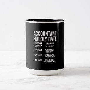 Spaß "Funny Accountant Stundensatz Accounting CPA Zweifarbige Tasse