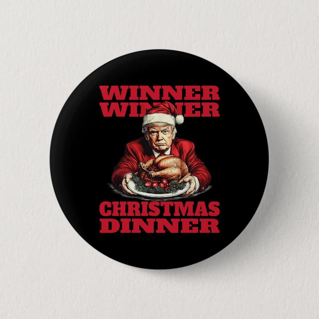 Spaß Funny Trump Gewinner Weihnachtsessen Gewinner Button (Vorderseite)