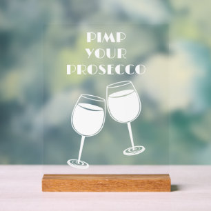 Spaß für deinen Prosecco Cocktailbar-Einladung Acrylschild