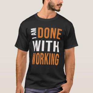 Spaß für den Ruhestand, den ich mit dem Sprichwort T-Shirt