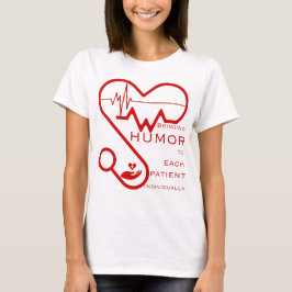 Spaß für jeden einzelnen Patienten - Krankenpflege T-Shirt
