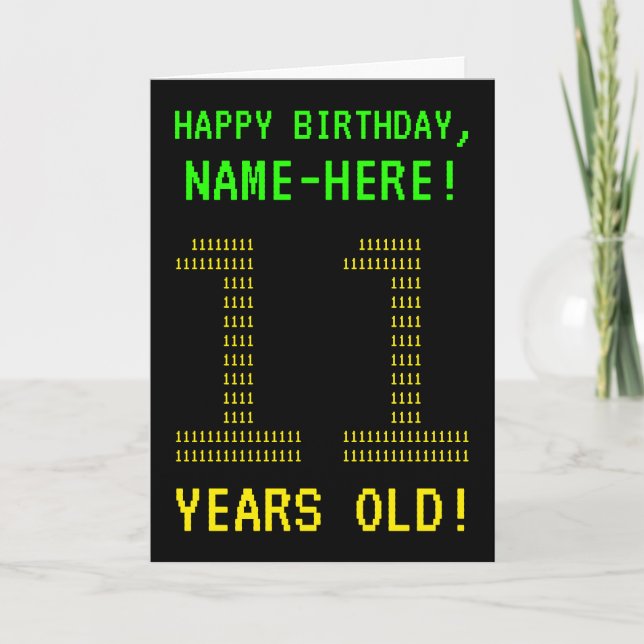 Spaß, Geeky, Nerdy "11 JAHRE ALT!" Geburtskarte Karte (Vorderseite)
