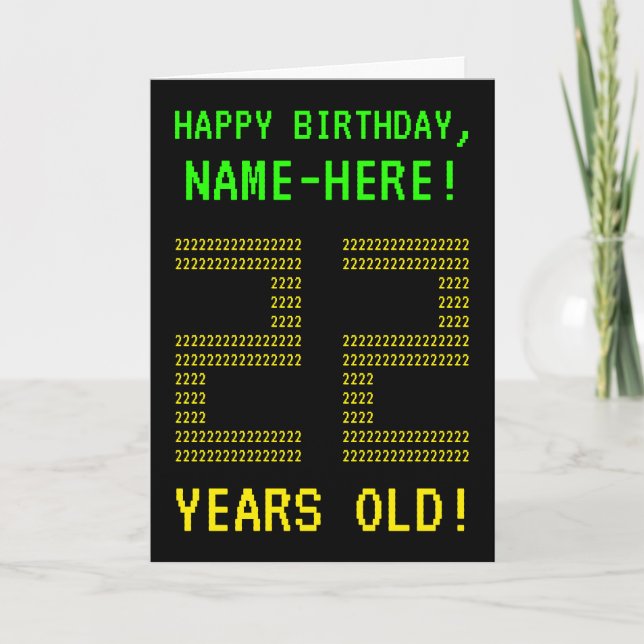 Spaß, Geeky, Nerdy "22 JAHRE ALT!" Geburtskarte Karte (Vorderseite)