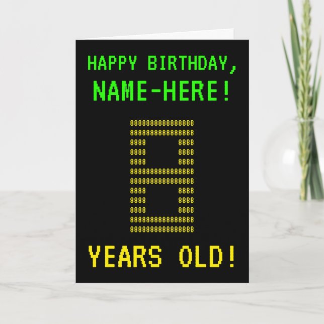 Spaß, Geeky, Nerdy "8 JAHRE ALT!" Geburtskarte Karte (Vorderseite)
