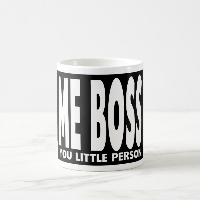 Spaß-Geschenke für Chefs: Ich Chef Sie kleine Kaffeetasse (Mittel)