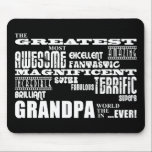 Spaß-Geschenke für Großväter: Bestster Großvater Mousepad<br><div class="desc">"Der bestste fantastischste ausgezeichnete fantastische fantastische ausgezeichnete super fabelhafte schreckliche großartige glänzende Großvater in der Welt….überhaupt!" ist ein Spaßgeschenk für Großväter, dargestellt im schwarzen Text auf weißem oder weißem Text auf Schwarzem und in verschiedener Schriftartarten, um einem ins Auge fallenden, stilvollen u. grundlegend modernen Entwurf der Blendungsreihe zu schaffen. Ein...</div>