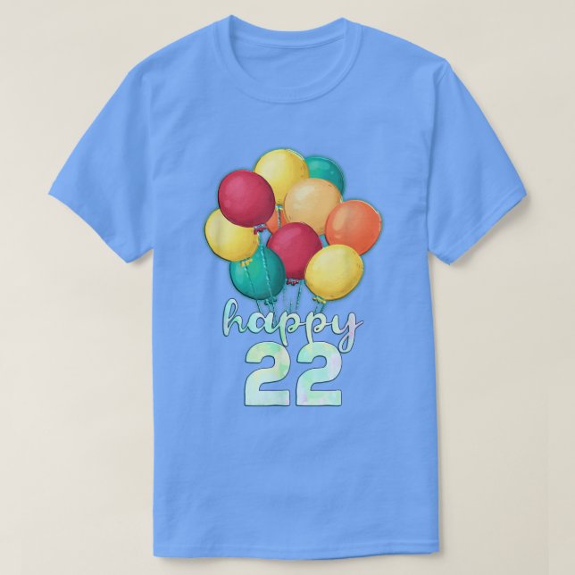 Spaß glücklich 22 Jahre Alte farbenfrohe Balloons  T-Shirt (Design vorne)