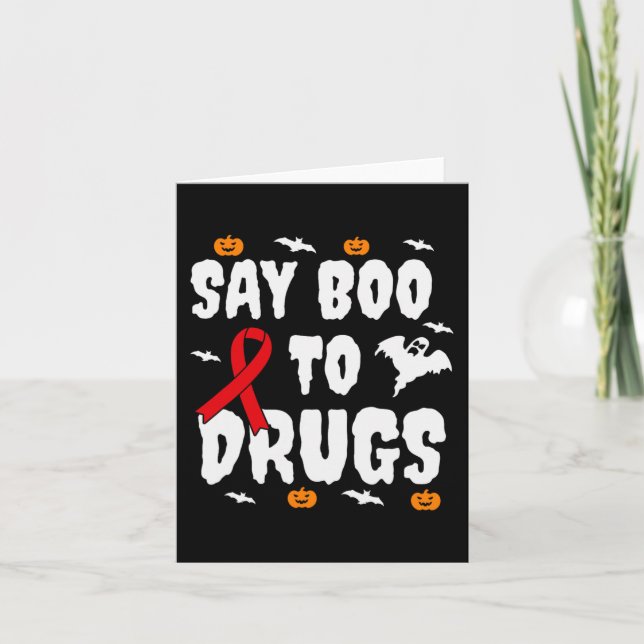 Spaß Halloween Geschenk Say Boo an Drogen Bewussts Karte (Vorderseite)