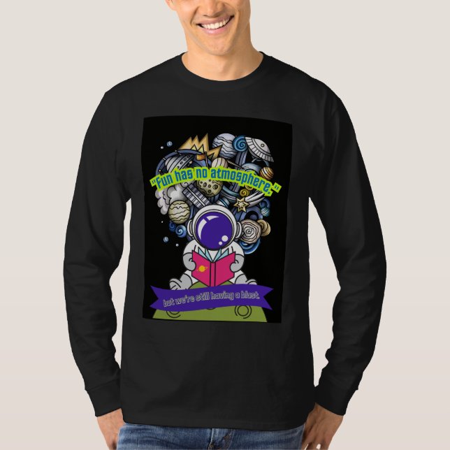 Spaß hat keine Admosphäre T-Shirt (Vorderseite)