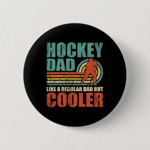 Spaß Hockey Vater wie ein regelmäßiger Vater, aber Button