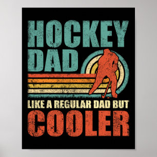 Spaß Hockey Vater wie ein regelmäßiger Vater, aber Poster