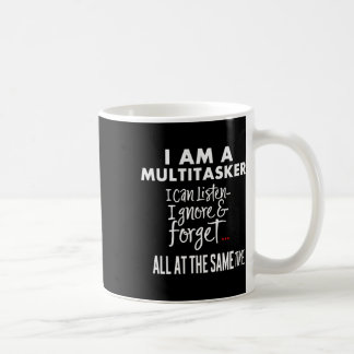 Spaß, ich bin ein Multitasker, den ich ignorieren Kaffeetasse