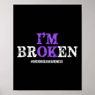 Spaß Ich bin gebrochen Überdosierung Pruple Ribbon Poster