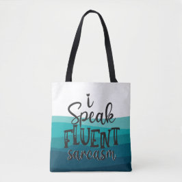 Spaß ich spreche fließend sarkasmus blauen Wellen Tasche