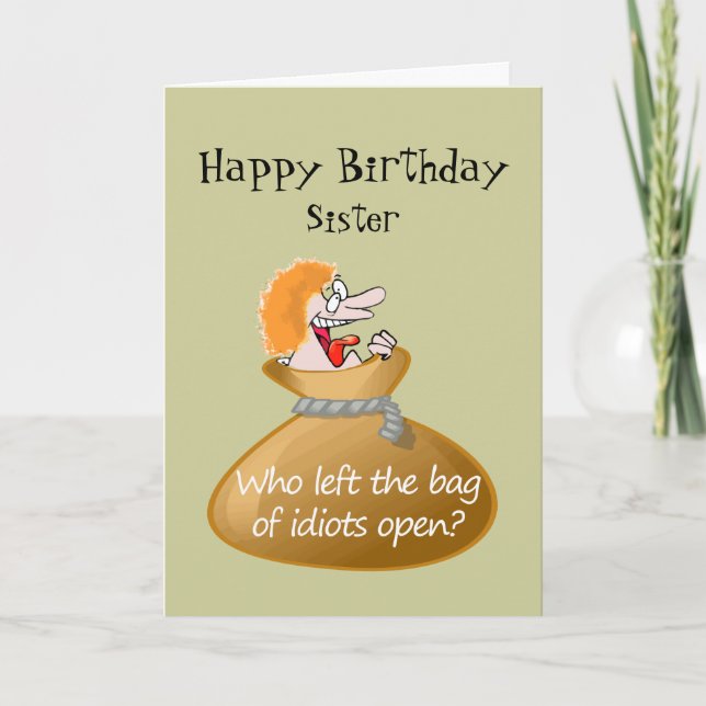 Spaß Idiot Free Birthday für Ihre Schwester Karte (Vorderseite)