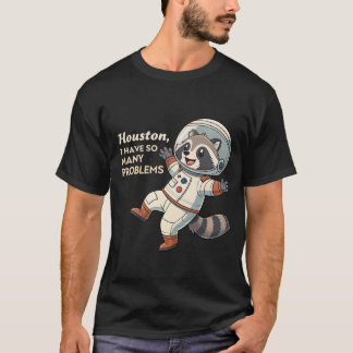 Spaß im Weltraum: Die sonderbaren Probleme des Rac T-Shirt
