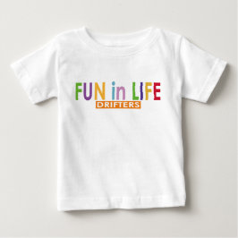 Spaß in den Lebenstreibern Baby T-shirt