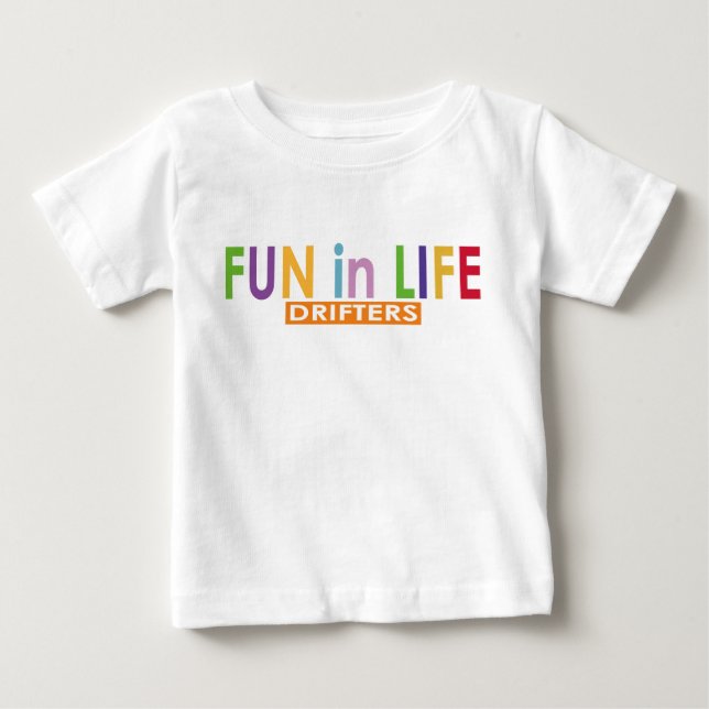 Spaß in den Lebenstreibern Baby T-shirt (Vorderseite)