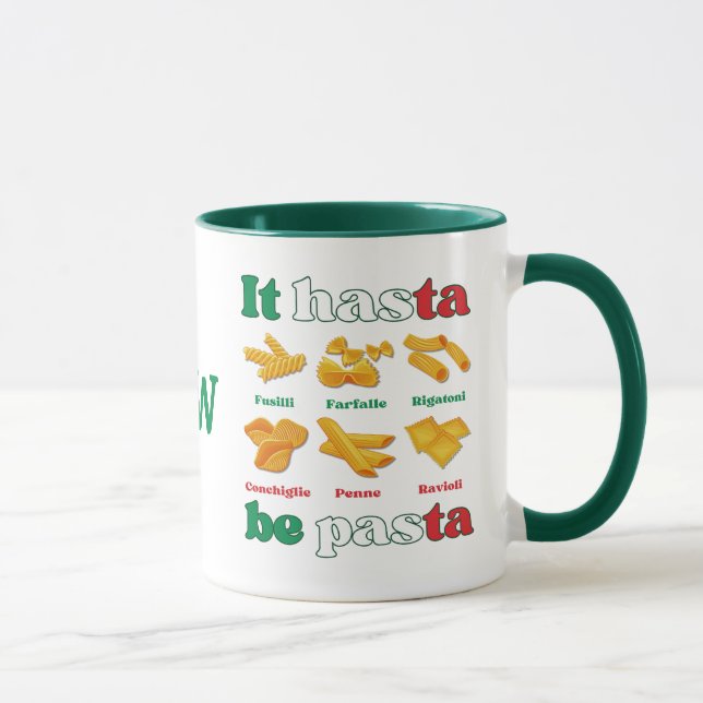 Spaß Italien IT HASTA SEIN PASTA Monogramm Tasse (Rechts)