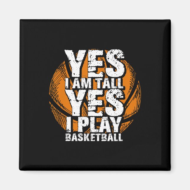 Spaß Ja, ich bin groß und spiele Bysketbyll Hoops  Magnet (Vorne)