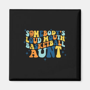 Spaß Jemand's Loud Mouth Basketball Tante Groovy Magnet