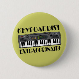 Spaß-Keyboarder-Extraordinaire Musik-Geschenk Button
