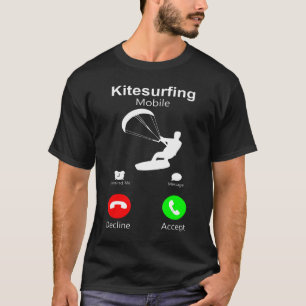 Spaß Kitesurfen Mobile Kiteboarding Water Wind Sur T-Shirt