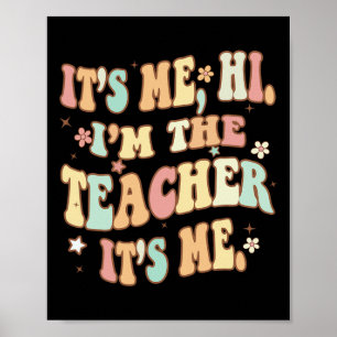 Spaß Lehrer Groovy Es ist ich Hi ich bin der Lehre Poster