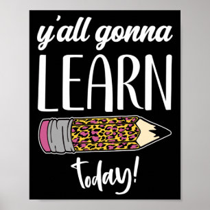 Spaß Lehrer zurück zur Schule Y'all lernen heute Poster