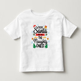 Spaß lieber Weihnachten sind sie die unartigen Wei Kleinkind T-shirt