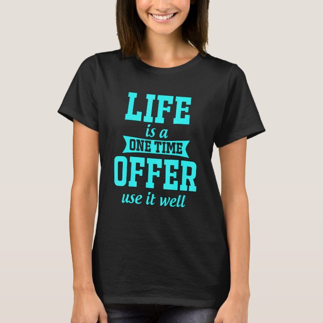 Spaß Life ist ein einmaliges Angebot zu nutzen, es T-Shirt (Vorderseite)