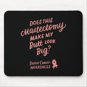 Spaß macht diese Mastektomie meinen Hintern zum gr Mousepad