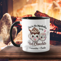 Spaß "Marshmallow to My Hot Chocolate" Custom
