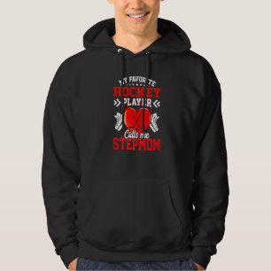 Spaß Mein Lieblings-Hockey-Spieler nennt mich Step Hoodie