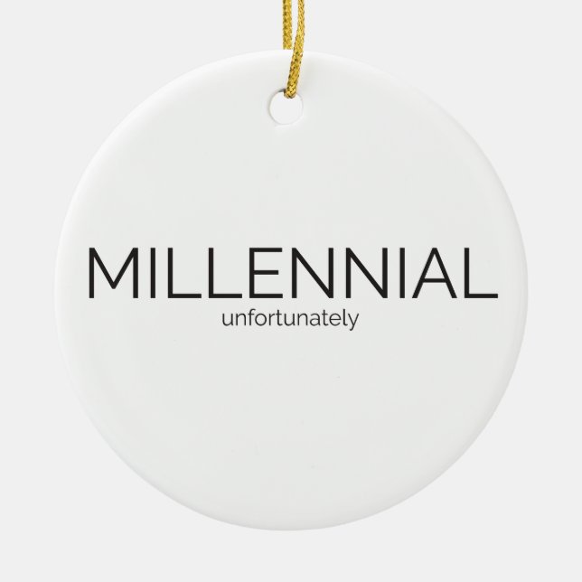 Spaß Millennial Keramikornament (Vorne)