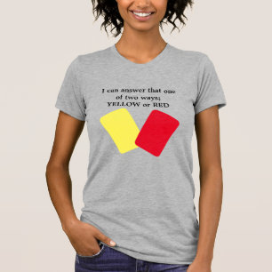 Spaß mit gelber oder roter Karte T-Shirt