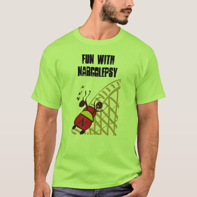 Spaß mit Narcolepsy T-Shirt (Vorderseite)