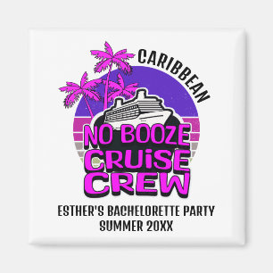 Spaß NO BOOZE KREUZFAHRT CREW Junggesellinnenabsch Magnet