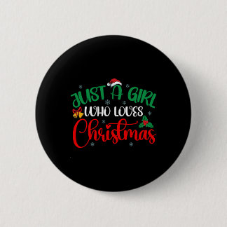 Spaß nur ein Mädchen, das Weihnachtsmädchen Lieben Button