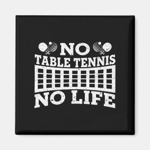 Spaß ohne Tischtennis kein Leben Pong Tennis Ball Magnet