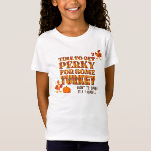 Spaß PERKY FÜR EINIGE TÜRKEI glückliches Dankeschö T-Shirt