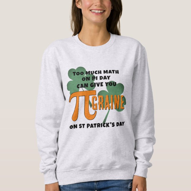 Spaß Pi Day St Patrick's Day Math Sweatshirt (Vorderseite)