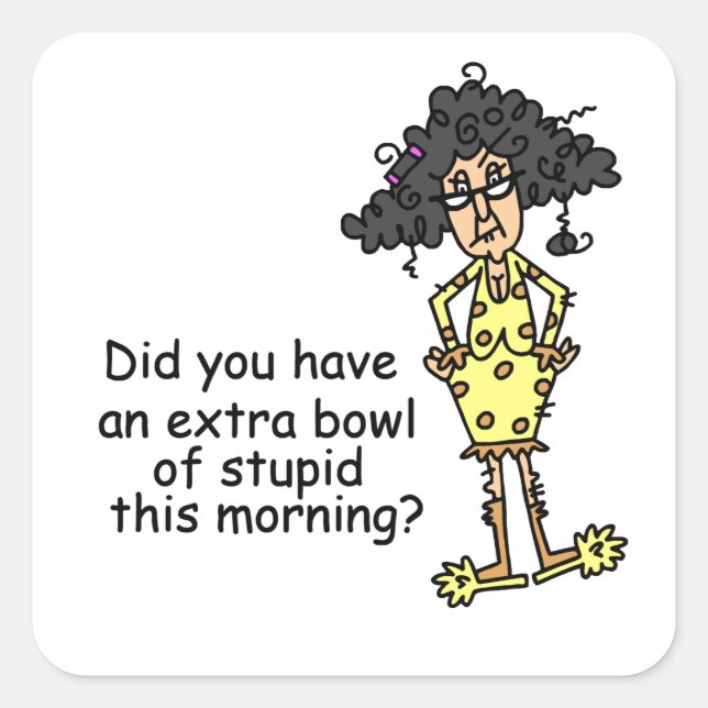 Spaß Quadratischer Aufkleber (Vorderseite)